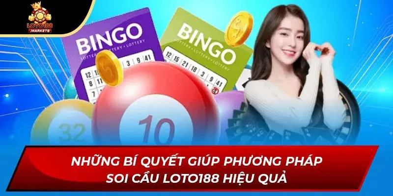 Những bí quyết giúp phương pháp soi cầu Loto188 hiệu quả Những bí quyết giúp phương pháp soi cầu Loto188 hiệu quả